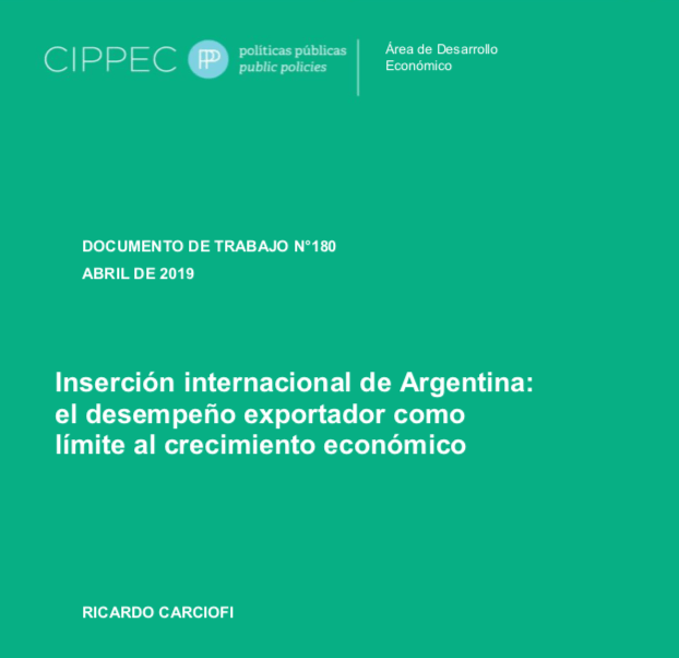 Un trabajo de CIPPEC desarrollado por Ricardo Carciofi explora los límites de la inserción externa de la Argentina